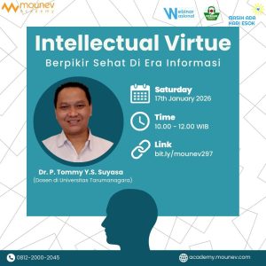 [FREE WEBINAR: INTELLECTUAL VIRTUE: FONDASI BERPIKIR SEHAT DI ERA INFORMASI]